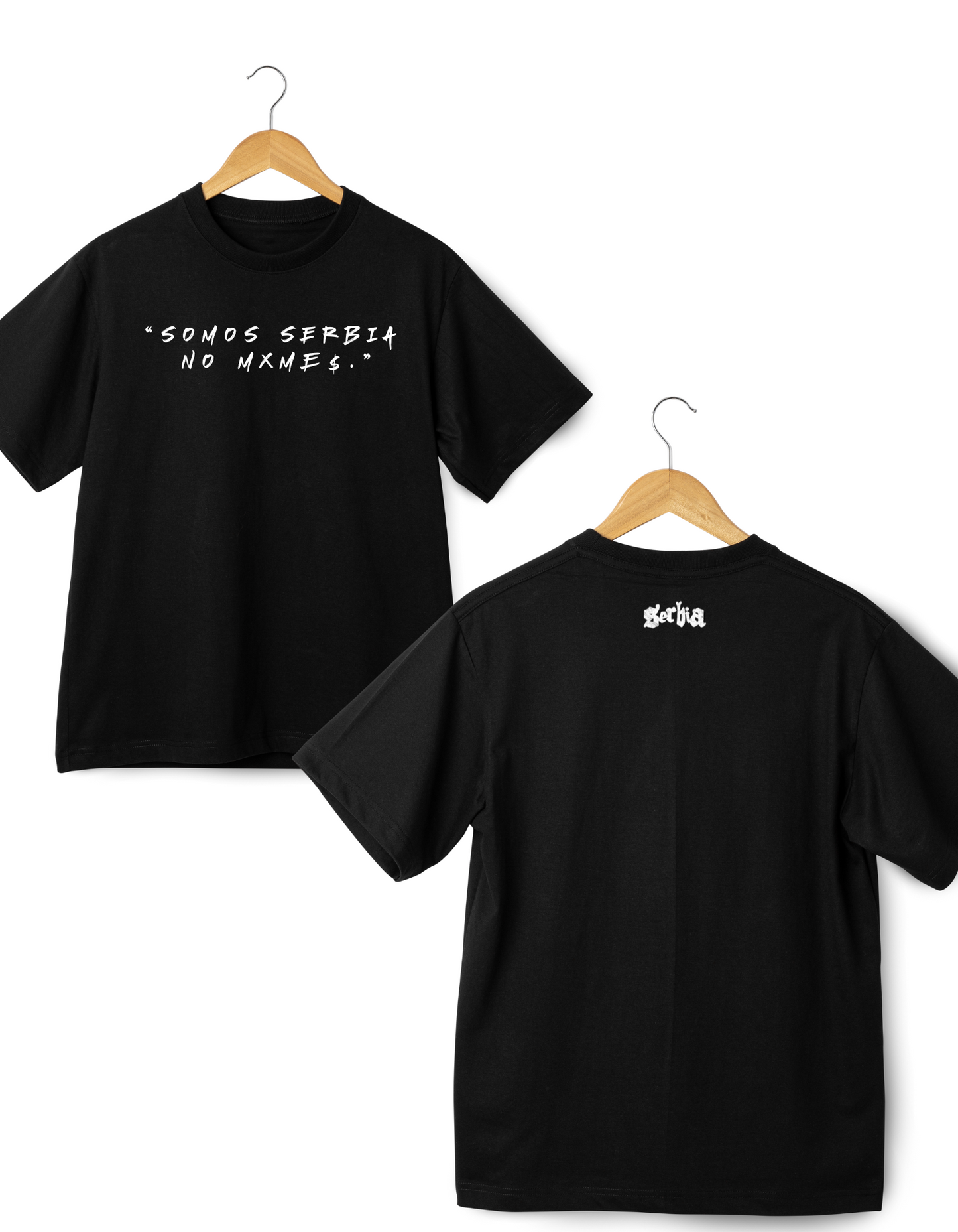 Playera "somos SERBIA, no mxame$"