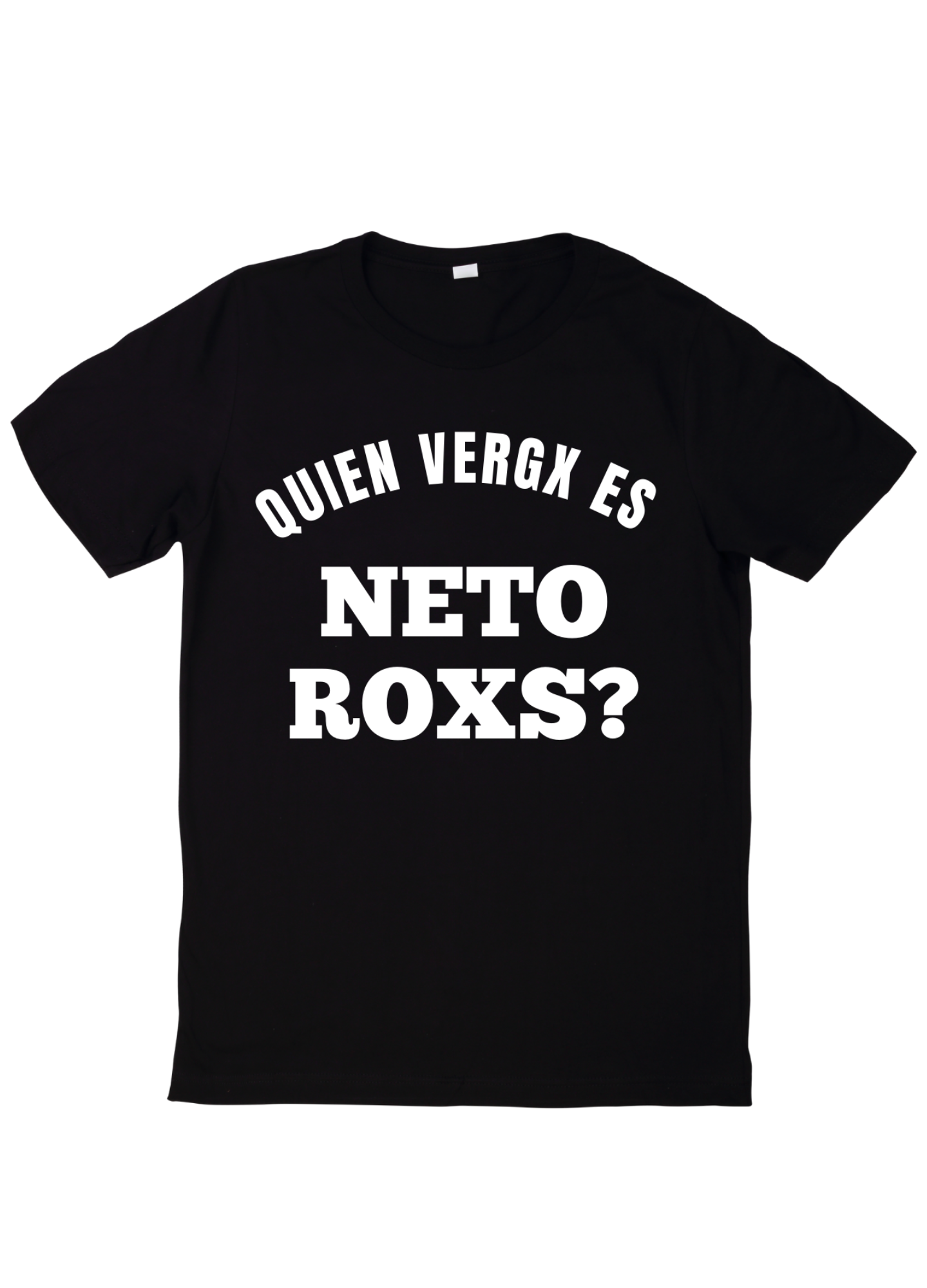 Playera "Quien vergx es Neto roxs"